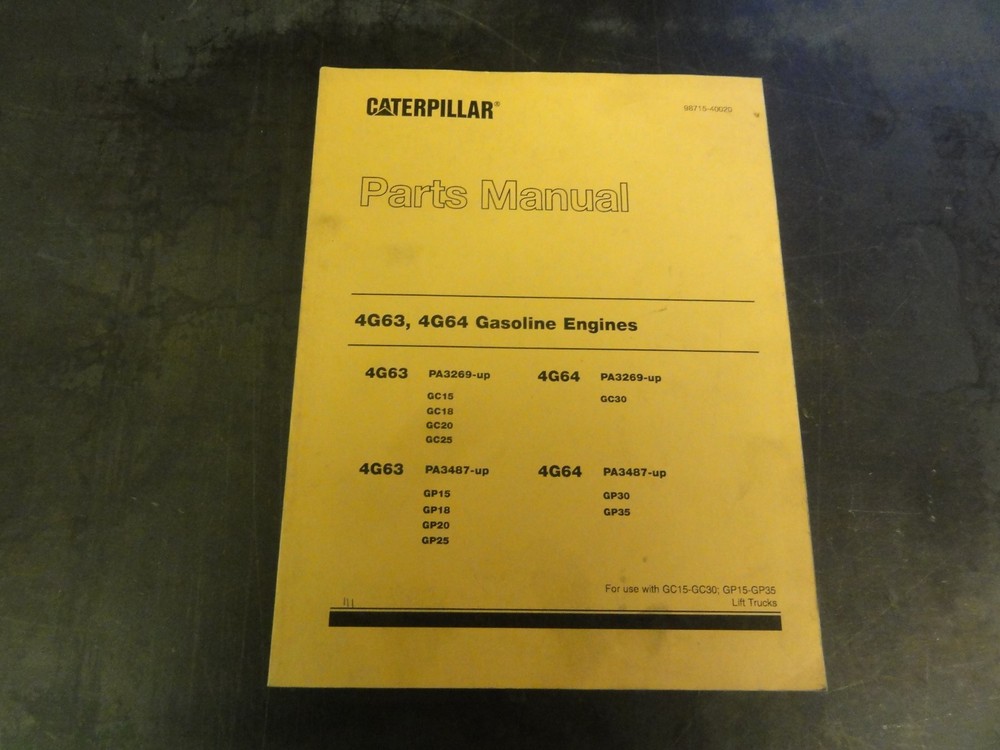 CAT Caterpillar 4G63 4G64 Gasoline Engines Lift Trucks Parts Manual 98715-40020