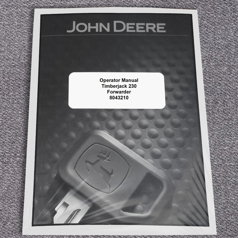 John Deere 200A Skidder Owners Operators Manual – 8043210