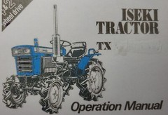 Iseki TX1000 TX1300 TX1500 Diesel 4×4 2wd Farm 13 hp 15 hp Tractor Owners Manual
