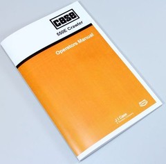 J I Case 550E Crawler Dozer Bull Dozer Operators Owners Manual Book Maintenance