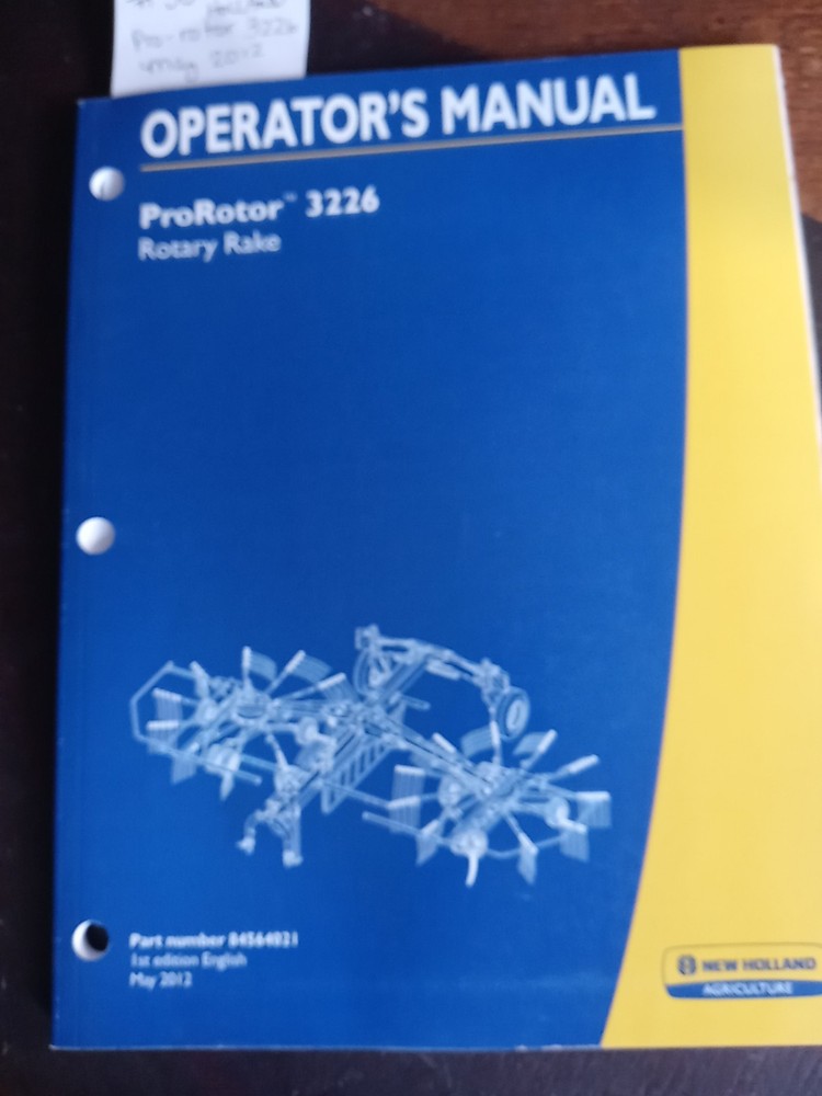 NEW HOLLAND PROROTOR 3226 ROTARY RAKE OPERATOR`S MANUAL
