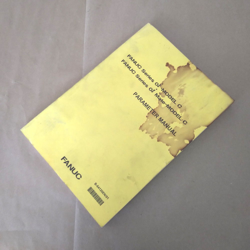 FANUC SERIES Oi-MODEL C, SERIES Oi MATE-MODEL C PARAMETER MANUAL, B-64120EN/01