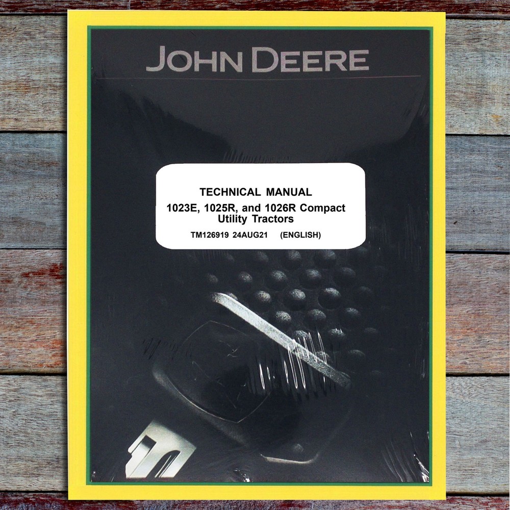 John Deere 1023E 1025R 1026R Utility Tractor Service Technical Manual – TM126919