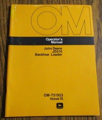*John Deere JD 310 Backhoe Loader Tractor Operators Manual OM-T51923 I5 ORIGINAL