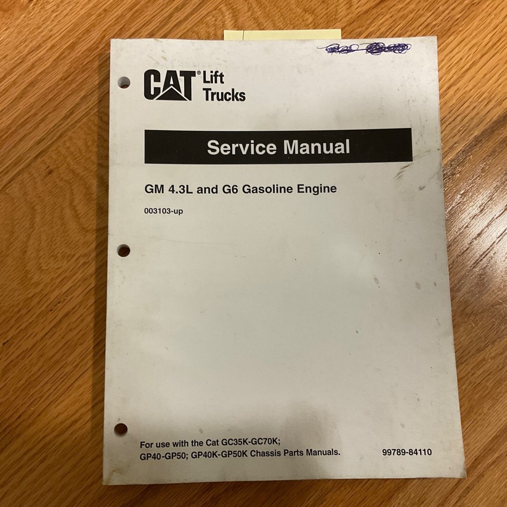 CAT Caterpillar GM4.3L G6 GASOLINE ENGINE SERVICE REPAIR MANUAL FORK LIFT TRUCK