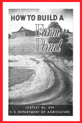 How to Build a Farm Pond Leaflet No. 259 US Dept of Agriculture Farm Literature