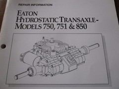 Eaton 750 751 850 Hydrostatic Transaxle Parts, Service, Repair Manual