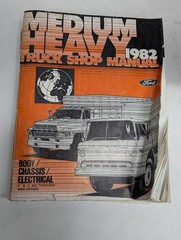 FORD 1982 MEDIUM HEAVY TRUCKS CHASSIS ELECTRICAL SHOP MANUAL 600–9000 SERIES