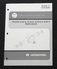 INTERNATIONAL NAVISTAR Spicer S100 S135 S150 S230 Rear Axles Service Manual NRMT