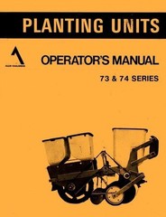 Allis Chalmers Series 73 and 74 planting Unit Planter Operators Manual AC