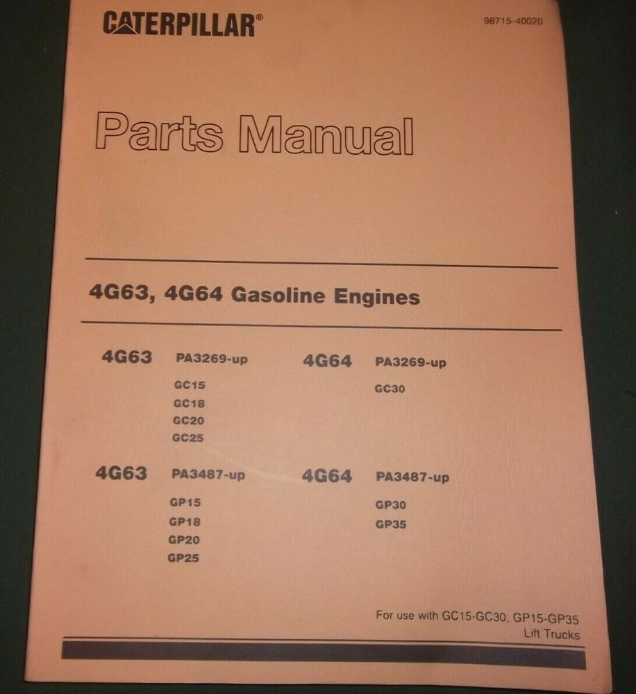 CAT CATERPILLAR 4G63 4G64 GASOLINE ENGINES PARTS MANUAL GC15-GC30 GP15-GP35 FORK