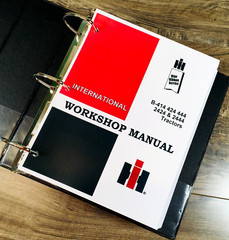 International B-414 424 2424 444 2444 Tractor Service Manual Set Repair Workshop