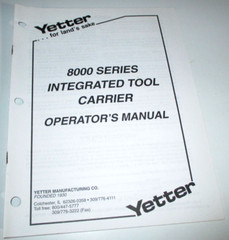 Yetter 8000 Series Integrated Tool Carrier Operators & Parts Manual Catalog 6/97