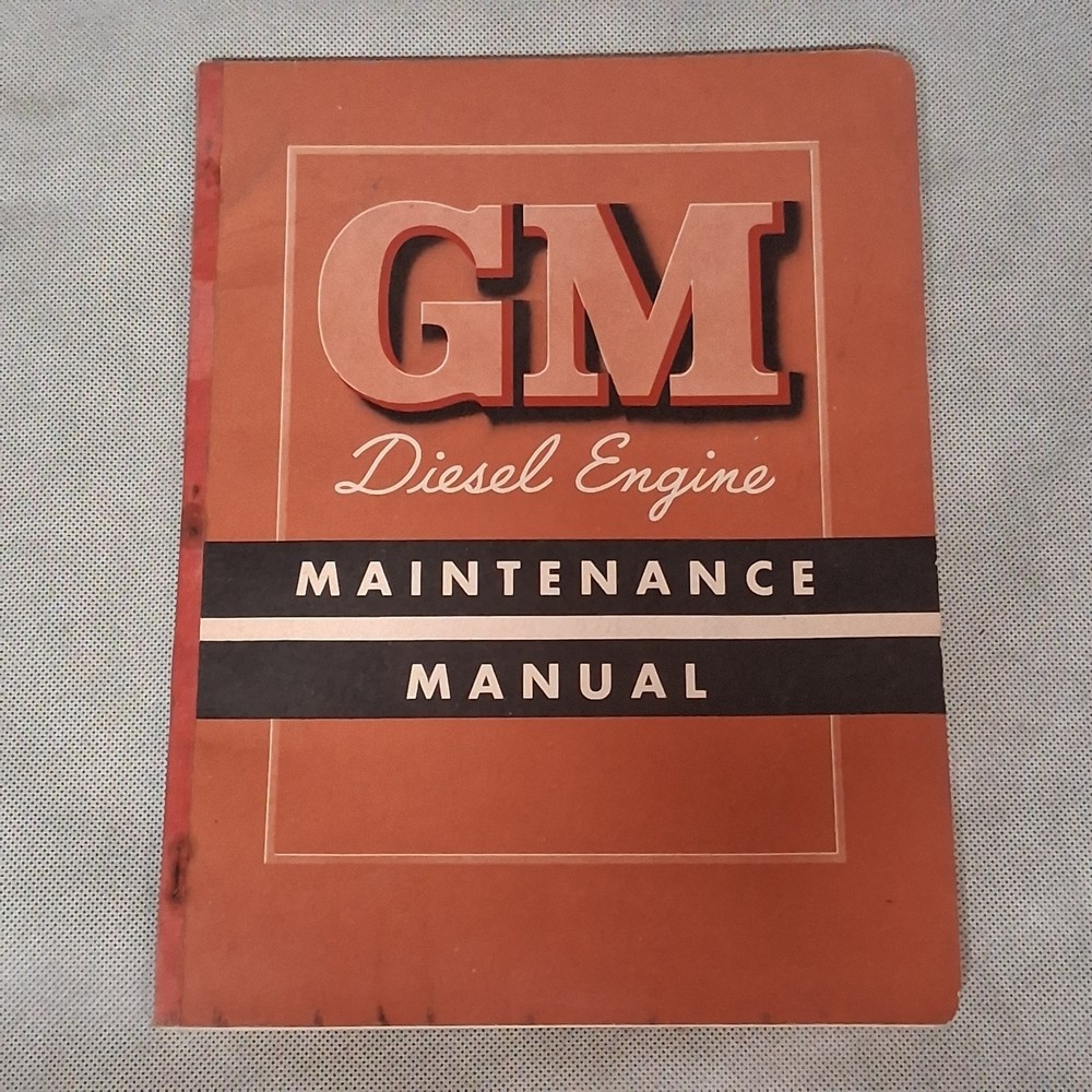 1951 GM Diesel Engine Maintenace Manual Series 71 2 Cycle