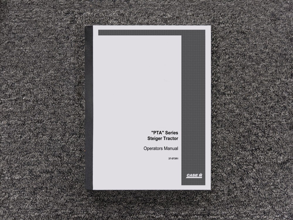 Case IH PTA Series Steiger Tractor Owner Operator User Manual