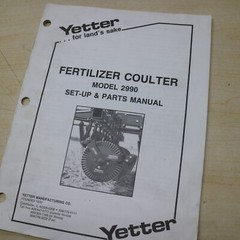 YETTER MODEL 2990 FERTILIZER COULTER SET UP PARTS MANUAL BOOK CATALOG LIST