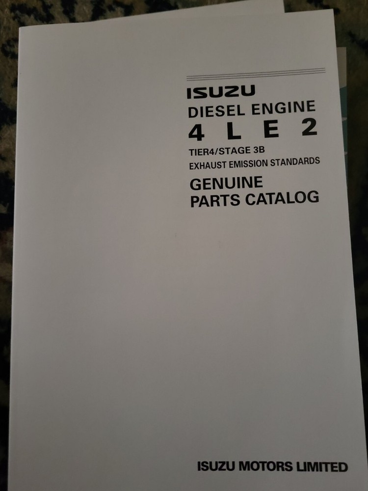 ISUZU DIESEL ENGINE 4LE2X TIER 4 INSTRUCTION & PARTS MANUALS