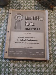 IH Blue Ribbon Electrical Equipment Manual 140 Through 660 Wheel Tractor