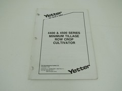 Yetter 4400 4500 Series Min Til Row Crop Cultivator Owner’s and Parts Manual