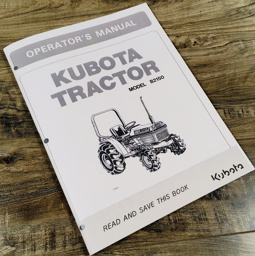 Kubota B2150 B2150E B2150D Tractor Operators Manual Owners Book Maintenance