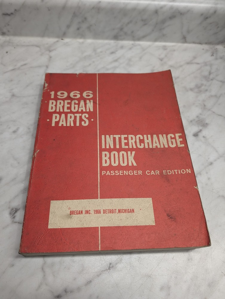 1966 BREGAN PARTS INTERCHANGE BOOK PASSENGER CAR EDITION REFERENCE MANUAL