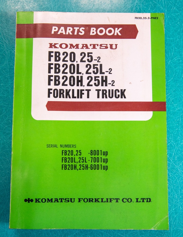 Komatsu FB20 25 L H FB25H FB 20L Forklift Lift Truck Parts Manual FB20,25.2-PE2