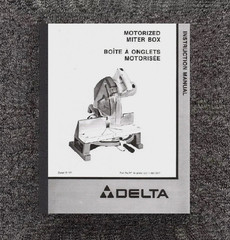 10″ Motorized Miter Box Operator’s Instr. Manual Fits Delta 34-080 1985 0017