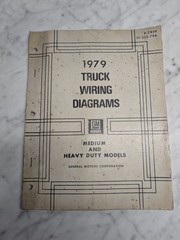 General Motors 1979 Truck Wiring Diagrams Medium Heavy Duty Models X-7939 Manual