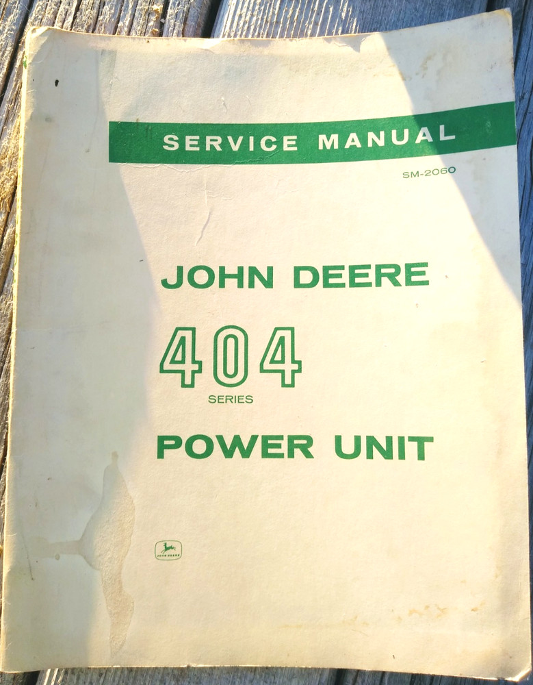 John Deere 404 Series Power Unit Service Manual SM-2060 Copyright 1964