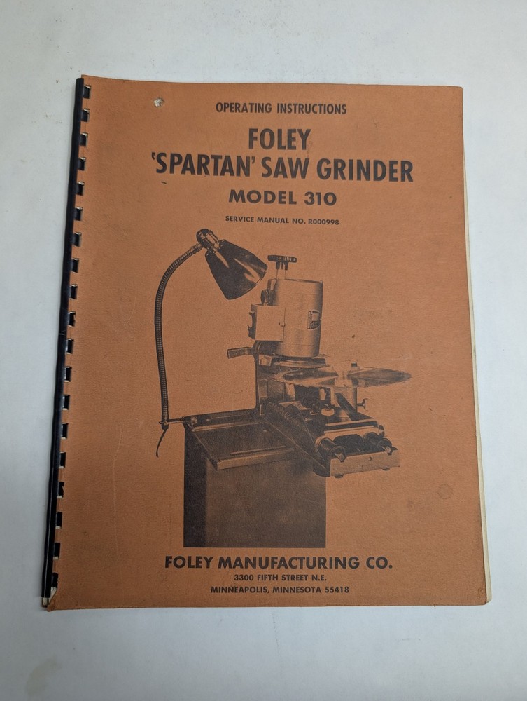 FOLEY MODEL 310 SPARTAN SAW GRINDER OPERATING INSTRUCTION MANUAL PARTS LIST~