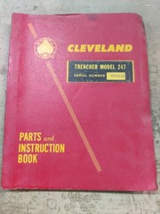 Cleveland Trencher Model 247 Parts & Instruction Book S/N 725140