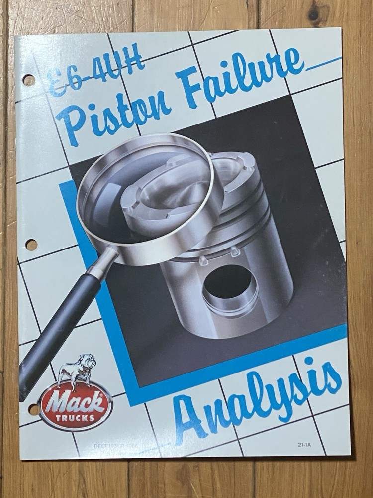 Mack Trucks E6-4UH Piston Failure Analysis December 1988