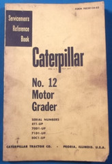 CAT CATERPILLAR NO 12 12E MOTOR GRADER SERVICE SHOP REPAIR MANUAL 8T 70D 71D 80C