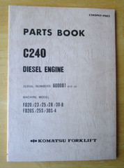 Komatsu C240 Diesel Engine FD20 23 25 28+ Forklift Parts Book Manual Dated 1984