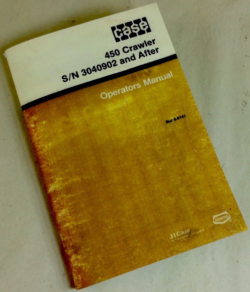 J I Case 450 Crawler S/N 3040902 And Up Operators Owners Manual Dozer Loader