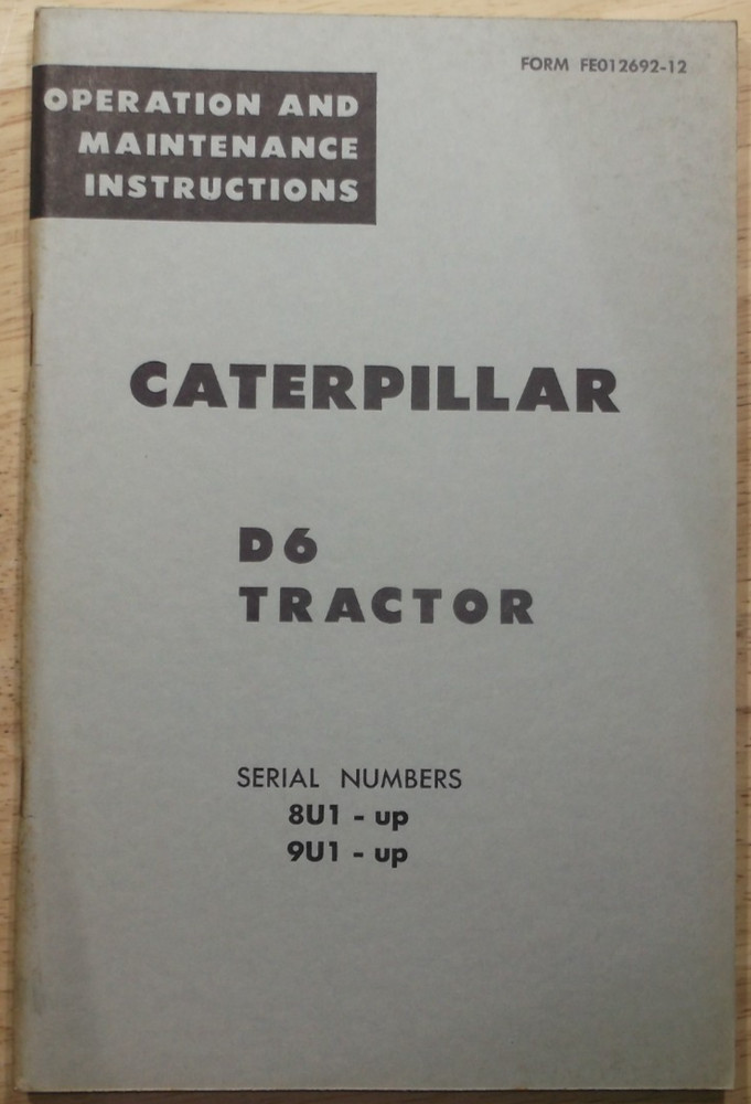CAT CATERPILLAR D6 TRACTOR DOZER OPERATION & MAINTENANCE MANUAL BOOK 8U 9U