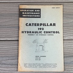 CAT Caterpillar 193 Hydraulic Control Operation Maintenance Instructions Manual