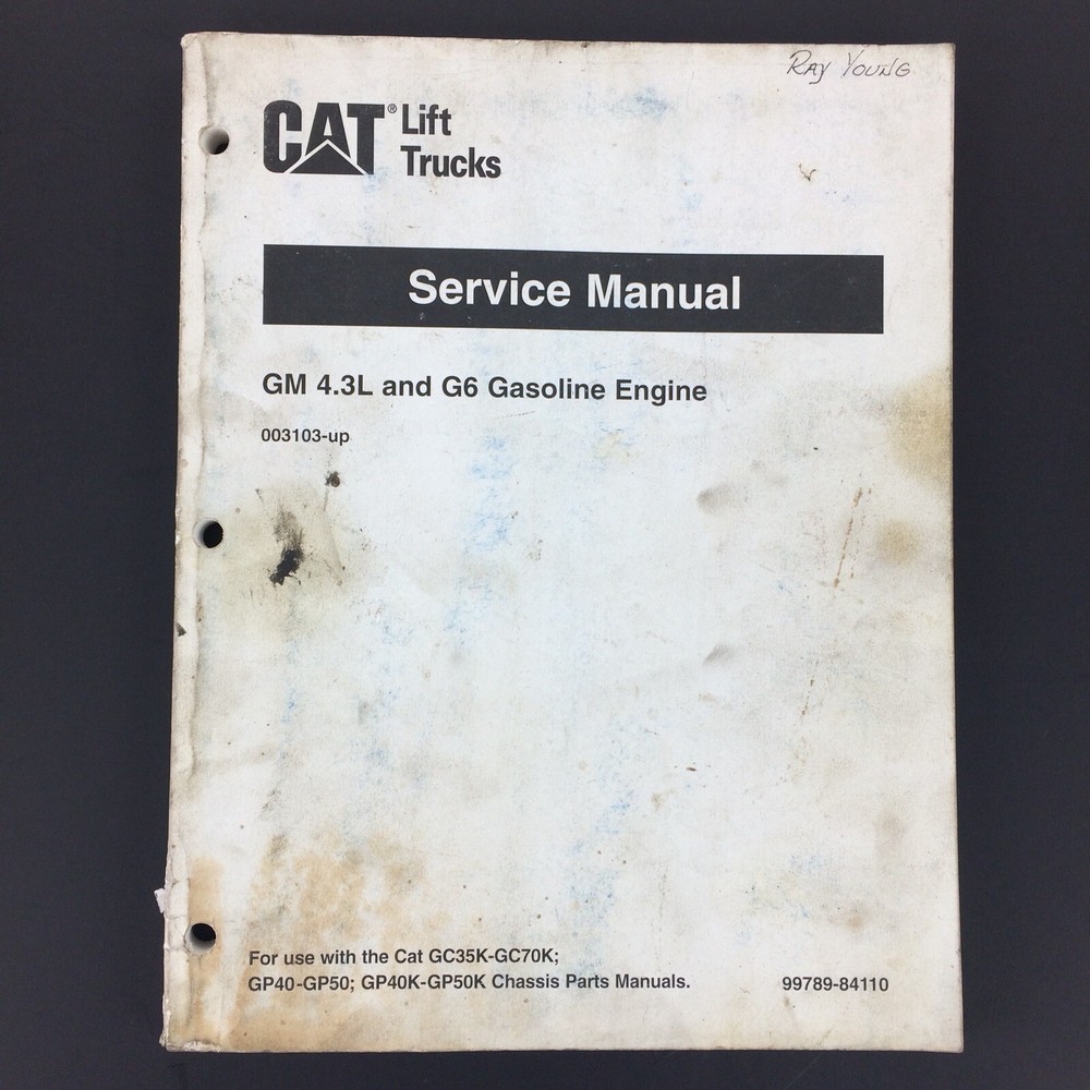 Caterlillar CAT Lift Truck GM 4.3L G6 Gasoline Engine Service Manual 99789-84110