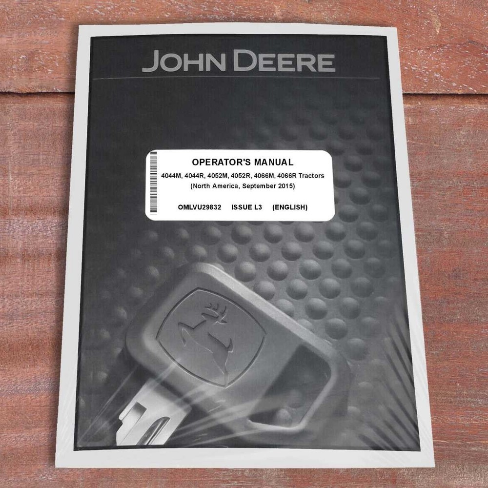 John Deere 4044M, 4044R,4052R,4052M,4066M,4066R Tractor Owners Operators Manual