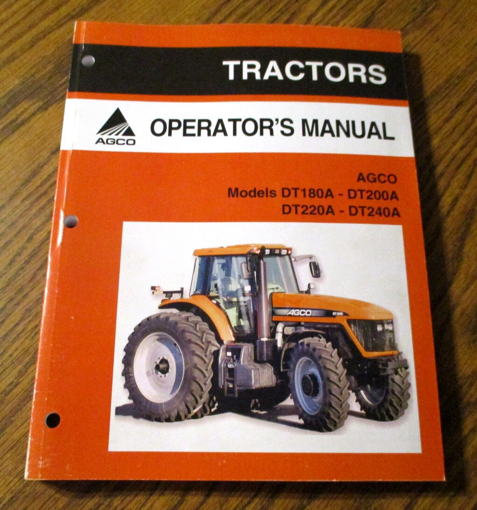 AGCO DT240A DT220A DT200A DT180A Tractor Operators Maintenance Manual Original