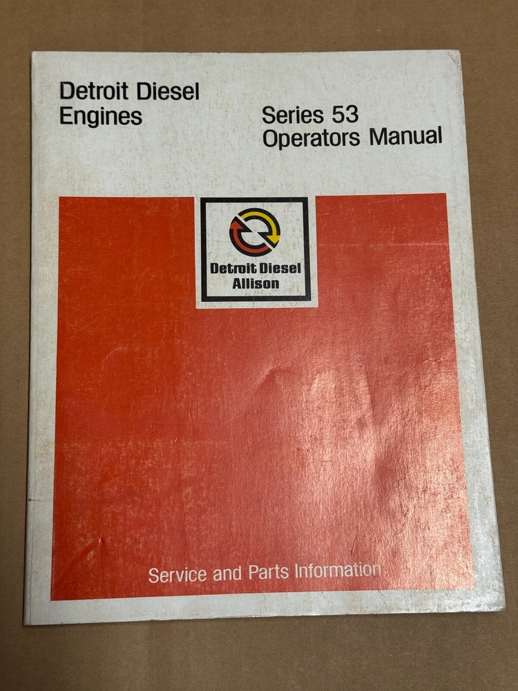 Detroit Diesel Series 53 Operators Manual Maintenance Manual Book, 6SE337