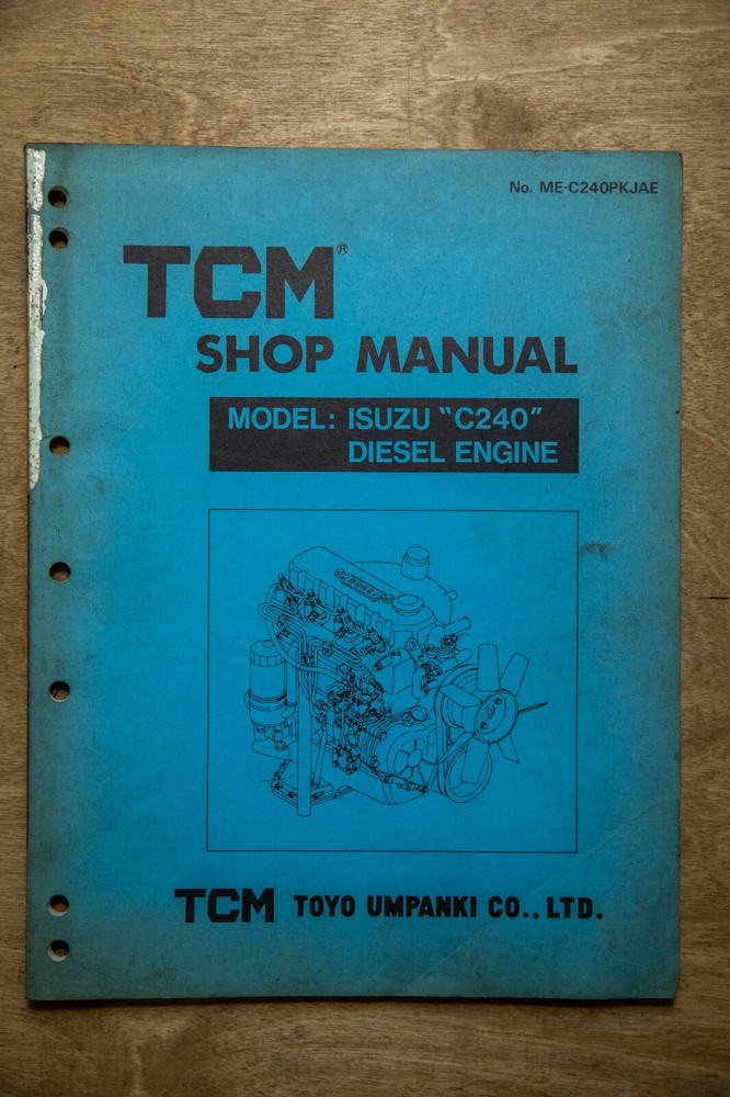 1987 TCM Forklift Truck Shop Manual C240 ISUZU Diesel ME-C240PKJAE