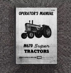 SUPER M670 TRACTOR OPERATOR INSTR MAINT MANUAL FITS MINNEEAPOLIS-MOLINE S-458