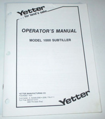 Yetter 1000 Subtiller Operators & Parts Manual 7/93 Original!