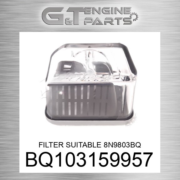 BQ103159957 FILTER SUITABLE 8N9803BQ fits CATERPILLAR (NEW AFTERMARKET)