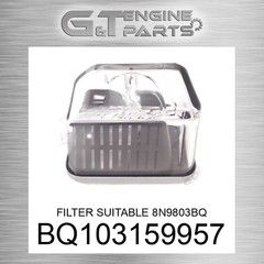 BQ103159957 FILTER SUITABLE 8N9803BQ fits CATERPILLAR (NEW AFTERMARKET)