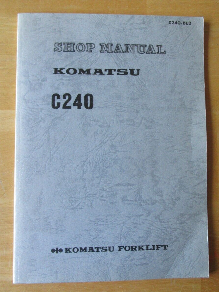Komatsu C240 Forklift Shop Manual QUICK FREE SHIPPING