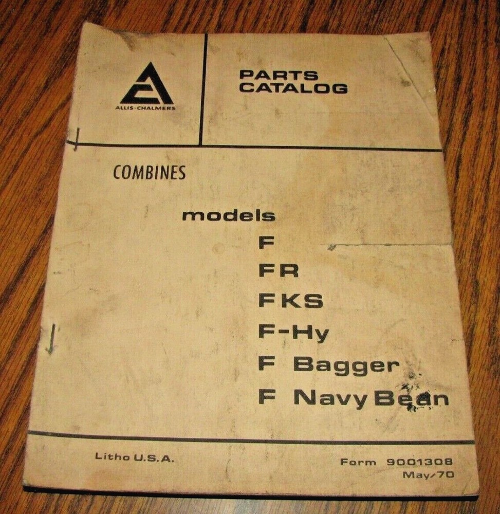 Allis Chalmers Gleaner F FR FKS F-HY F Bagger F Navy Bean Combine Parts Catalog