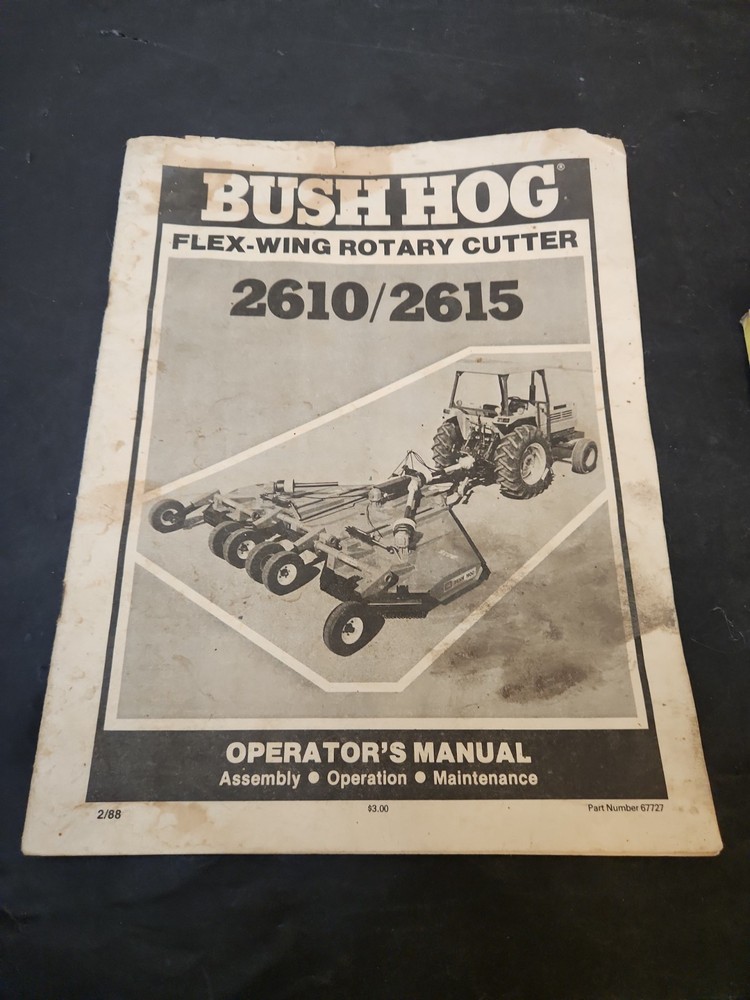 Bush Hog 2610 2615 Flex Wing Rotary Cutter Mower Operators Manual 2/88 ORIGINAL!