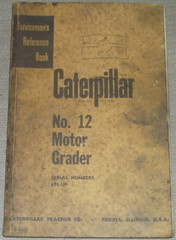 CAT CATERPILLAR NO 12 12E MOTOR GRADER SERVICE SHOP REPAIR MANUAL S/N 8T00001-UP
